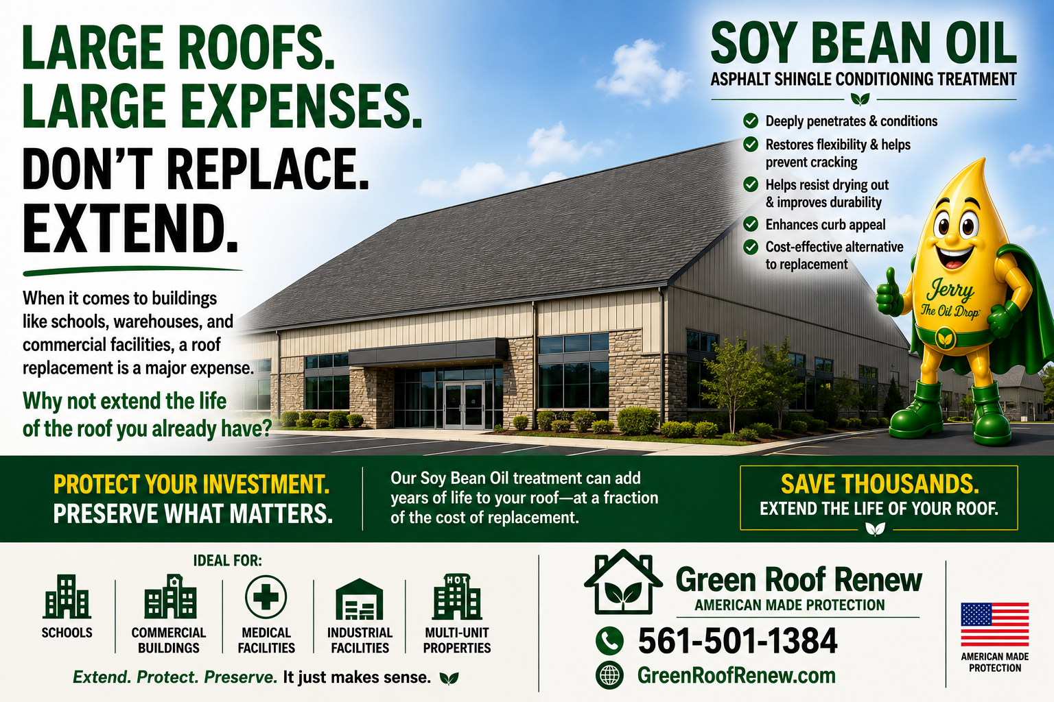 Large Roofs. Large Expenses. Don't Replace. Extend. — Green Roof Renew commercial soy bean oil asphalt shingle conditioning treatment ad